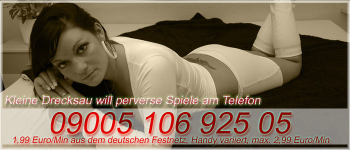 20 Hartes Telefonsex Ficken mit der kleinen Drecksau